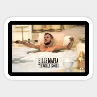 Bills Mafia - The World Is Ours Sticker